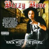 Bizzy Bone Album: “Back with the Thugz”