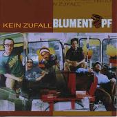 Blumentopf Album: “Kein Zufall”