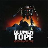 Blumentopf Album: “Musikmaschine”