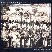 Butterfingers Album: “Transcendence”