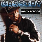 Cassidy Album: “B-Boy Stance”