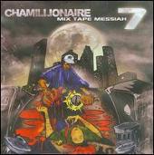 Chamillionaire Album: “Mix Tape Messiah, Vol. 7”
