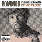 Common Album: “Come Close”