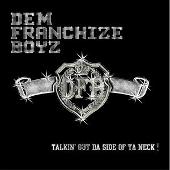 Disco de Dem Franchize Boyz: “Talkin' Out Da Side of Ya Neck”