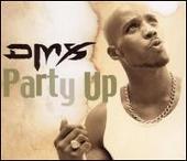 DMX Album: “Party Up”