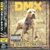 DMX Album: “Grand Champ [Japan Bonus Track]”