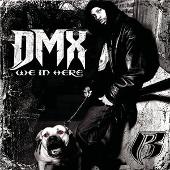 DMX Album: “We In Here”