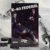 E-40 Album: “Federal”
