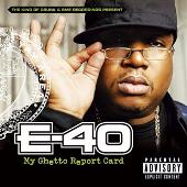 E-40 Album: “My Ghetto Report Card”