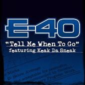 Disco de E-40: “Tell Me When to Go [Single]”