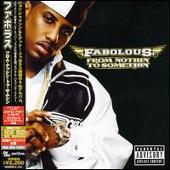 Fabolous Album: “From Nothin' to Somethin' [Japan Bonus Tracks]”