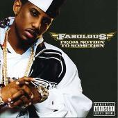Fabolous Album: “From Nothin' To Somethin'”