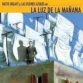 Facto delafé y las flores azules Album: “La Luz De La Mañana”
