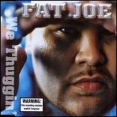 Disco de Fat Joe: “We Thuggin”