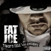 Disco de Fat Joe: “I Won't Tell”