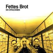 Fettes Brot Album: “Da Draussen”