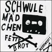 Fettes Brot Album: “Schwule Madchen”