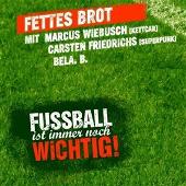 Fettes Brot Album: “Fussball Ist Immer Noch Wichtig”