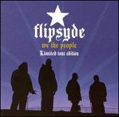 Flipsyde Album: “We the People [Bonus Tracks] [Bonus CD]”