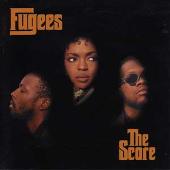 Fugees Album: “Score”