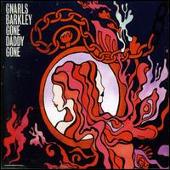 Gnarls Barkley Album: “Gone Daddy Gone”