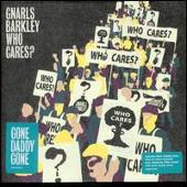 Gnarls Barkley Album: “Who Cares, Pt. 2”