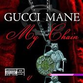 Gucci Mane Album: “My Chain”