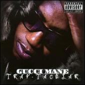 Gucci Mane Album: “Trap-Tacular”