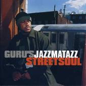 Guru Album: “Jazzmatazz, Vol. 3: Streetsoul”
