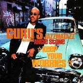 Guru Album: “Keep Your Worries”