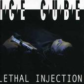 Ice Cube Album: “Lethal Injection [Clean] [Bonus Track]”
