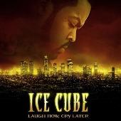 Ice Cube Album: “Laugh Now, Cry Later (Edited)”