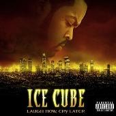 Ice Cube Album: “Laugh Now, Cry Later (Explicit)”