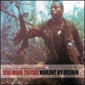 Disco de Jedi Mind Tricks: “Violent by Design”