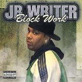 Disco de J.R. Writer: “Block Work”
