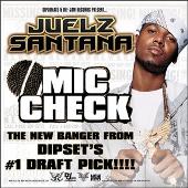 Juelz Santana Album: “Mic Check (Edited)”