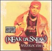 Keak Da Sneak Album: “Sneakacydal”