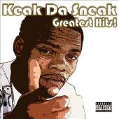 Keak Da Sneak Album: “Keak Da Sneak's Greatest Hits (Explicit)”