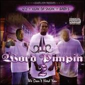 Keak Da Sneak Album: “Word Pimpin: We Don't Need You, Pt. 2 [Bonus Tracks]”
