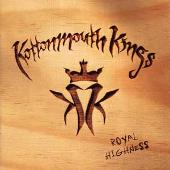 Kottonmouth Kings Album: “Royal Highness”