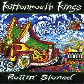 Kottonmouth Kings Album: “Rollin' Stoned”