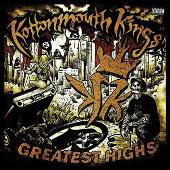 Kottonmouth Kings Album: “Greatest Highs”