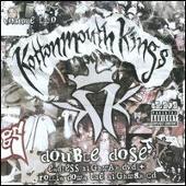 Kottonmouth Kings Album: “Double Dose, Vol. 2: Classic Hits Live/Endless Highway”