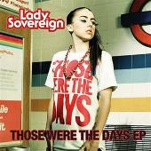 Lady Sovereign Album: “Those Were The Days (Remix) (Explicit)”