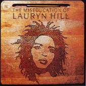 Lauryn Hill Album: “The Miseducation Of Lauryn Hill”