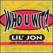 Disco de Lil Jon: “Who U Wit?”