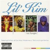 Lil' Kim Album: “Not Tonight (Explicit)”