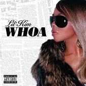 Lil' Kim Album: “Whoa (Explicit)”