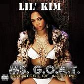 Lil' Kim Album: “Ms. G.O.A.T.”