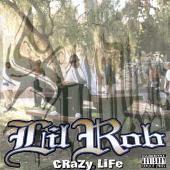 Disco de Lil Rob: “Crazy Life”